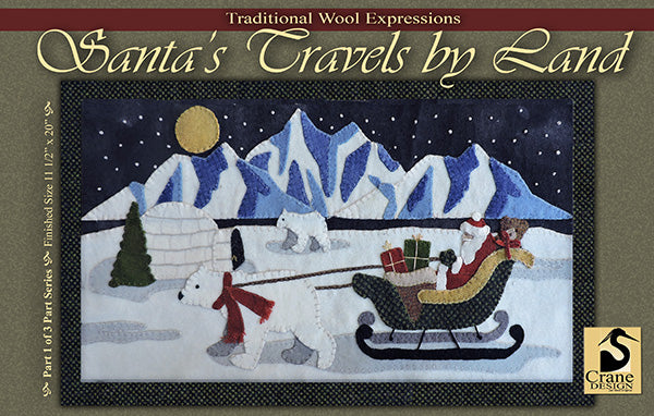 SANTA'S TRAVELS BY LAND - Crane Designs Wool Applique Pattern - Wallhanging