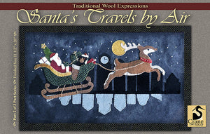 COMING SOON - SANTA'S TRAVELS BY AIR - Wool Applique Pattern - Wallhanging