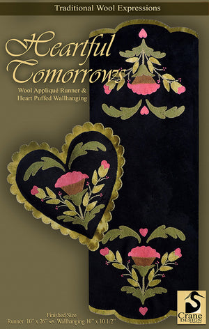 HEARTFUL TOMORROWS - Wool Applique Pattern - Wall Hanging or Table Runner