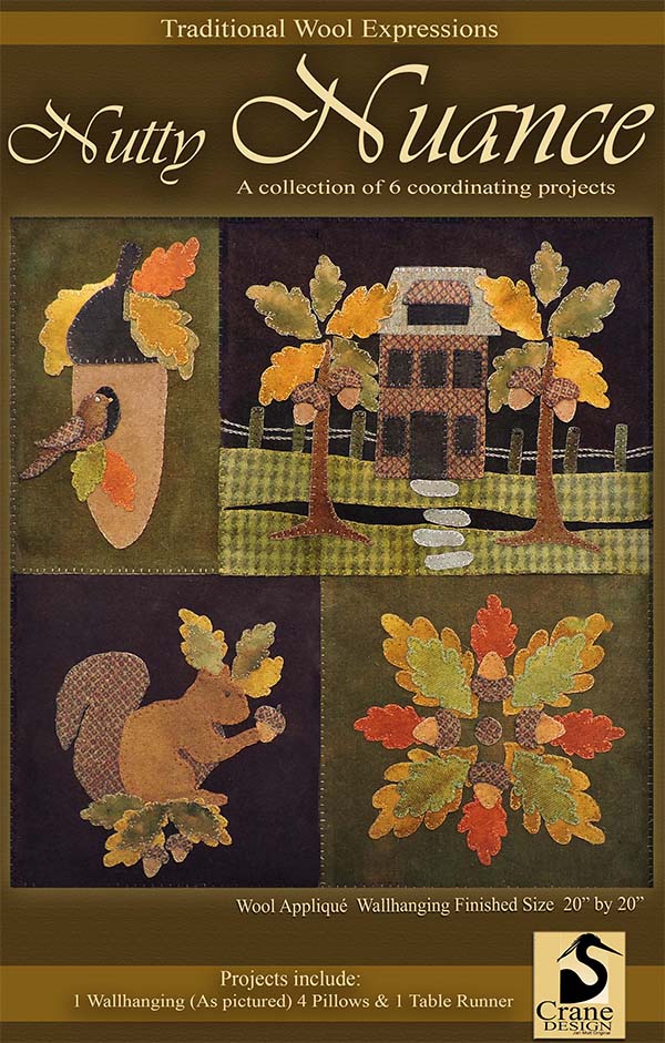 NUTTY NUANCES - Wool Applique Pattern - Wall Hanging, Pillow & Table Runner