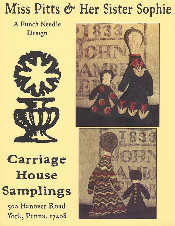 Miss Pitts and her Sister Sophie - Punch Needle Pattern by Carriage House Samplings