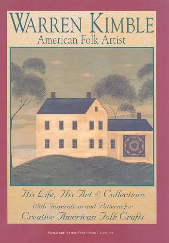 WARREN KIMBLE - American Folk Artist - His Life, His Art & Collections